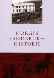 Norges landbrukshistorie (IV) : Frå bondesamfunn til bioindustri : 1920-2000