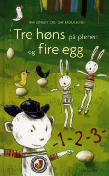 Tre høns på plenen og fire egg : ei bok om tal