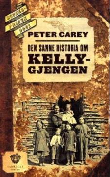 Den sanne historia om Kelly-gjengen : roman