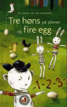 Tre høns på plenen og fire egg : en bok om tall