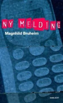 Ny melding : roman