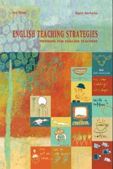 English teaching strategies : methods for English teachers of 10 to 16-year-olds