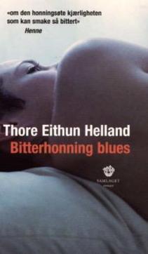 Bitterhonning blues : roman