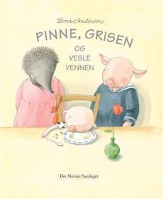 Pinne, Grisen og vesle vennen