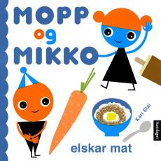 Mopp og Mikko elskar mat