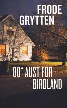 80° aust for Birdland