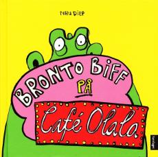 Bronto Biff på Café Olala