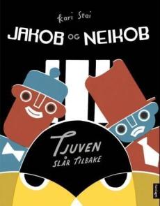 Jakob og Neikob : tjuven slår tilbake