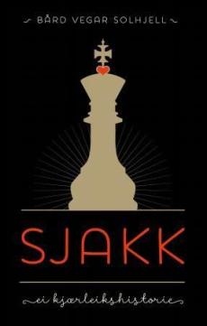 Sjakk : ei kjærleikshistorie