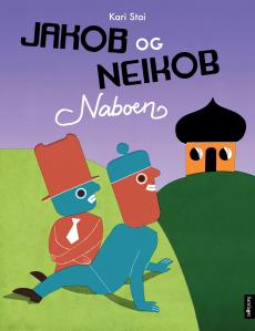Jakob og Neikob : naboen