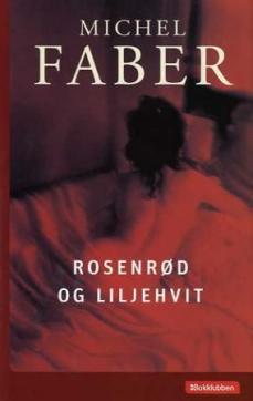 Rosenrød og liljehvit