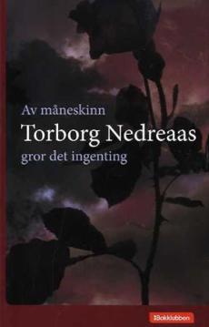 Av måneskinn gror det ingenting