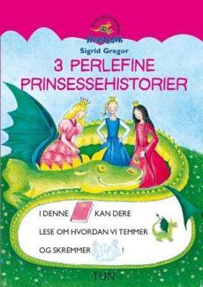 3 perlefine prinsessehistorier