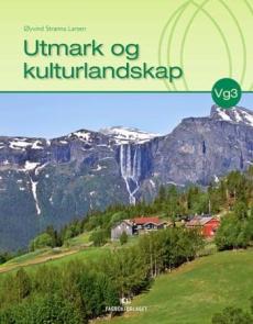 Utmark og kulturlandskap : lærebok i programfaget Utmark og kulturlandskap for vg3 Landbruk