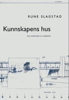 Kunnskapens hus : fra Hansteen til Hanseid