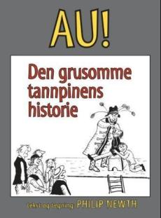 Au! : den grusomme tannpinens historie