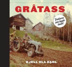 Gråtass : traktoren som bygde landet