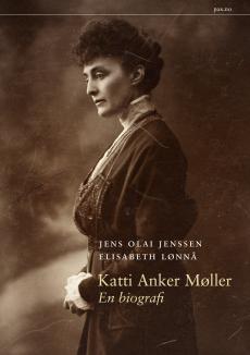 Katti Anker Møller : en biografi