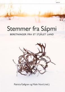 Stemmer fra Sápmi : beretninger fra et stjålet land