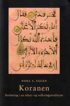 Koranen : innføring i en tekst- og tolkningstradisjon