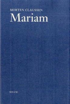 Mariam : en sykdoms komedie : roman