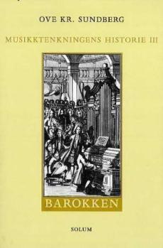 Musikktenkningens historie (III) : Barokken