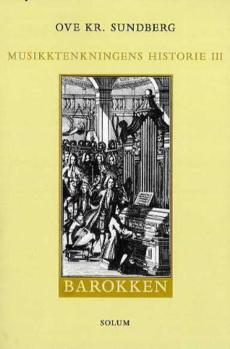 Musikktenkningens historie (III) : Barokken