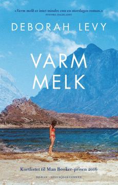 Varm melk : roman