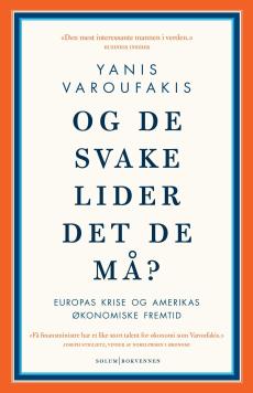Og de svake lider det de må? : Europas krise og Amerikas økonomiske fremtid