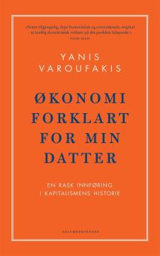 Økonomi forklart for min datter : en rask innføring i kapitalismens historie