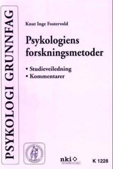 Psykologiens forskningsmetoder : studieveiledning og kommentarer : psykologi grunnfag