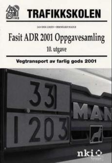 Fasit ADR 2001 oppgavesamling : vegtransport av farlig gods 2001