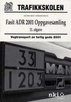 Fasit  ADR 2001 oppgavesamling : vegtransport av farlig gods 2001