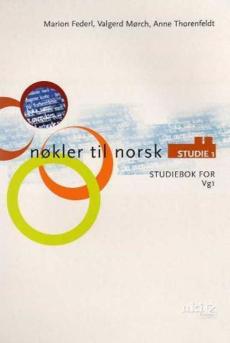 Nøkler til norsk : studiebok for vg1