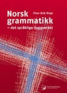 Norsk grammatikk : det språklige byggverket