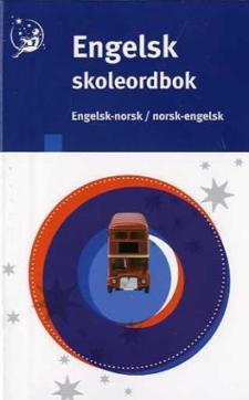 Engelsk skoleordbok : engelsk-norsk/norsk-engelsk