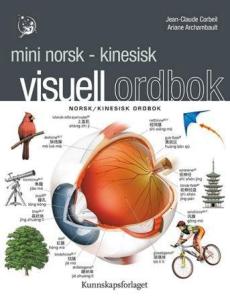 Mini visuell ordbok : norsk/kinesisk