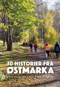 50 historier fra Østmarka