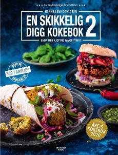 En skikkelig digg kokebok 2 : enda mer kjøttfri favorittmat