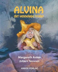 Alvina, det venneløse trollet