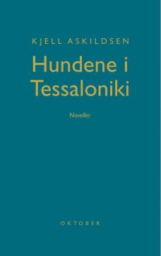 Hundene i Tessaloniki : noveller