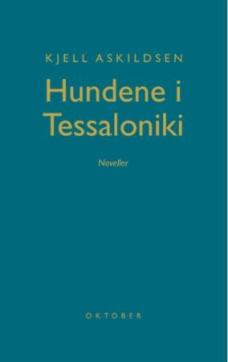 Hundene i Tessaloniki : noveller