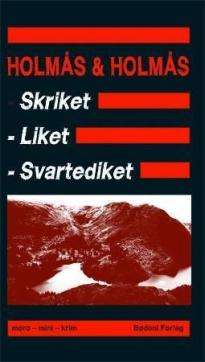 Skriket, liket, svartediket : moro, mini, krim