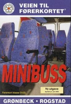 Veien til førerkortet : minibuss : førerkort klasse D1(E)