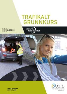 Veien til førerkortet : trafikalt grunnkurs : lærebok