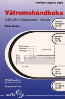 Våtromshåndboka : elektriske installasjoner i våtrom