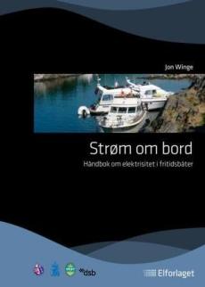 Strøm om bord : håndbok om elektrisitet i fritidsbåter