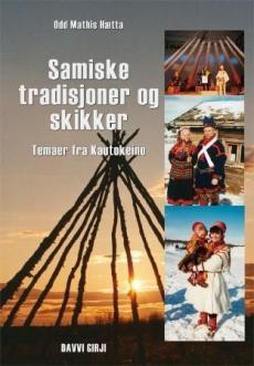 Samiske tradisjoner og skikker : temaer fra Kautokeino