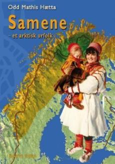Samene : et arktisk urfolk