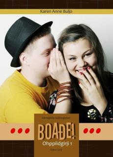 Boade! : ohppiidgirji 1